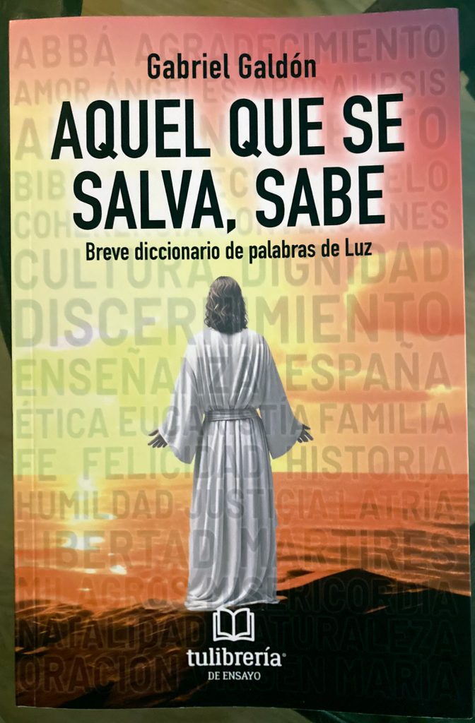 Aquel que se salva, sabe; de Gabriel Galdón.